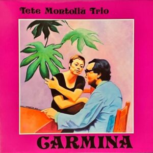 TETE MONTOLIU TRIO / Carmina [LP]