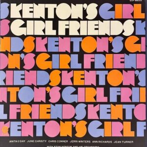 STAN KENTON & HIS ORCHESTRA / Kenton’s Girl Friends [LP]