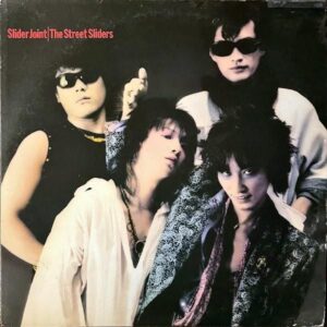 THE STREET SLIDERS ストリート・スライダース / Slider Joint [LP]