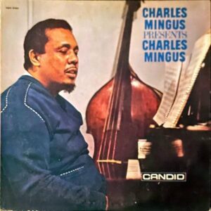 CHARLES MINGUS チャールズ・ミンガス / Charles Mingus Presents [LP]