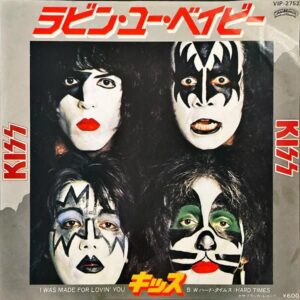 KISS キッス / I Was Made For Lovin’ You ラビン・ユー・ベイビー [7INCH]