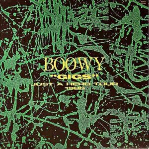 BOOWY ボウイ / Gigs Just A Hero Tour 1986 [LP]