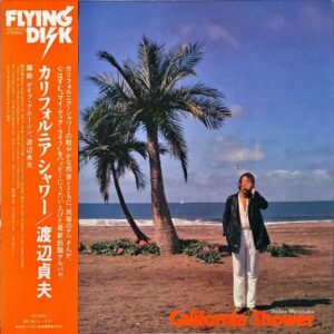 渡辺貞夫 WATANABE SADAO / California Shower カリフォルニア・シャワー [LP]