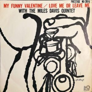 THE MILES DAVIS QUINTET マイルス・デヴィス四重奏団 / My Funny Valentine マイ・ファニー・バレンタイン [7INCH]
