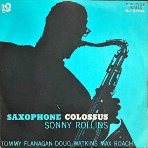 SONNY ROLLINS ソニー・ロリンズ / Saxophone Colossus [7INCH]