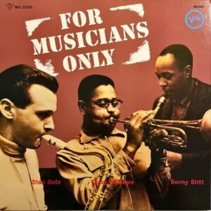 DIZZY GILLESPIE, STAN GETZ, SONNY STITT ディジー・ガレスピー、スタン・ゲッツ、ソニー・スティット / For Musicians Only [LP]