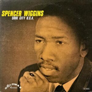 SPENCER WIGGINS スペンサー・ウィギンス / Soul City U.S.A. [LP]