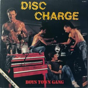 BOYS TOWN GANG ボーイズ・タウン・ギャング / Disc Charge [LP]