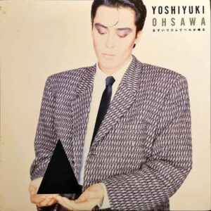 大沢誉志幸 OHSAWA YOSHIYUKI / まずいリズムでベルが鳴る [LP]
