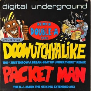 DIGITAL UNDERGROUND / Doowutchyalike Remix [7INCH]