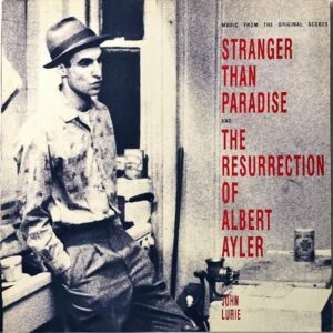 SOUNDTRACK (JOHN LURIE) / Stranger Than Paradise [LP]