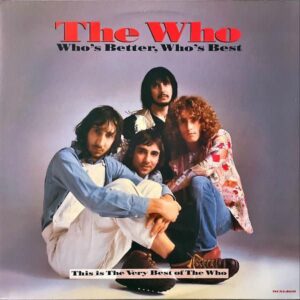 THE WHO / Who’s Better, Who’s Best [LP]