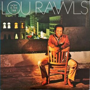 LOU RAWLS ルウ・ロウルズ / Now Is The Time [LP]