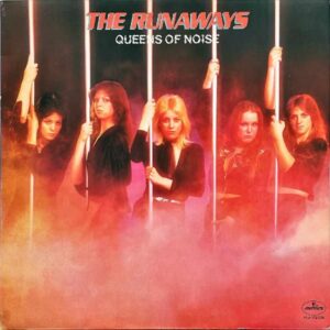 THE RUNAWAYS ザ・ランナウェイズ / Queens Of Noise [LP]