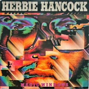 HERBIE HANCOCK / Magic Windows [LP]