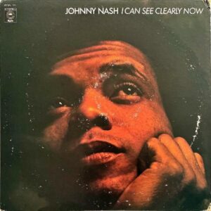 JOHNNY NASH ジョニー・ナッシュ / I Can See Clearly Now  ジョニー・ナッシュとレガエの世界 [LP]
