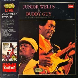 JUNIOR WELLS & BUDDY GUY バディ・ガイとジュニア・ウェルズ / Live Recording At Yuhbin-Chokin Hall On March 1975 [LP]
