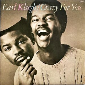EARL KLUGH アール・クルー / Crazy For You [LP]