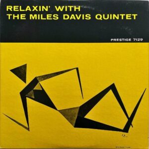 THE MILES DAVIS QUINTET マイルス・デイビス / Relaxin’ With The Miles Davis Quintet リラクシン [LP]