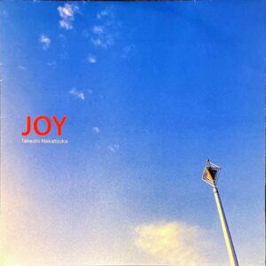中塚武 NAKATSUKA TAKESHI / Joy [LP]