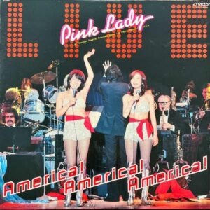 PINK LADY ピンク・レディー / America! America! America! [LP]
