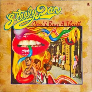 STEELY DAN / Can’t Buy A Thrill [LP]