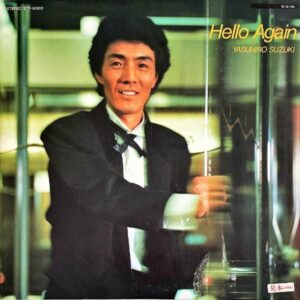 鈴木康博 SUZUKI YASUHIRO / Hello Again [LP]