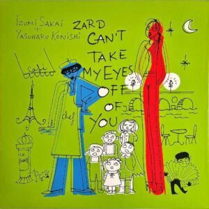ZARD / Can’t Take My Eyes Off You 君の瞳に恋してる [12INCH]
