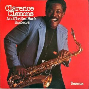 CLARENCE CLEMONS AND THE RED BANK ROCKERS クラレンス・クレモンズ / Rescue [LP]