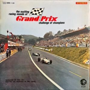 PHIL HILL, GRAHAM HILL / 白熱のグラン・プリ・レース The Exciting Racing Sounds Of Grand Prix [LP]