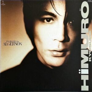 氷室京介 HIMURO KYOSUKE / Flowers For Algernon [LP]