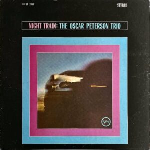 THE OSCAR PETERSON TRIO ザ・オスカー・ピーターソン・トリオ / Night Train ナイト・トレイン [LP]
