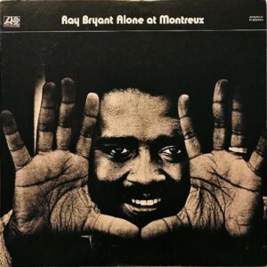 RAY BRYANT レイ・ブライアント / Alone At Montreux [LP]