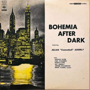 KENNY CLARKE, CANNONBALL ADDERLEY ケニー・クラーク,キャノンボール・アダレイ / Bohemia After Dark ボヘミアン・アフター・ダーク [LP]