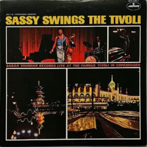 SARAH VAUGHAN サラ・ヴォーン / Sassy Swings The Tivoli アット・ティヴォリ・ガーデン [LP]