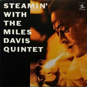 THE MILES DAVIS QUINTET マイルス・デヴィス / Steamin’ With The Miles Davis Quartet スティーミン [LP]