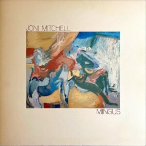 JONI MITCHELL ジョニ・ミッチェル / Mingus ミンガス [LP]