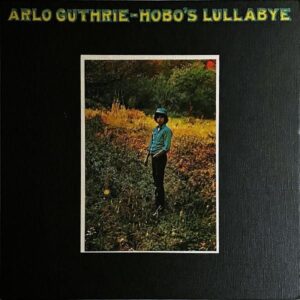 ARLO GUTHRIE アーロ・ガスリー / Hobo’s Lullaby 放浪者の子守唄 [LP]