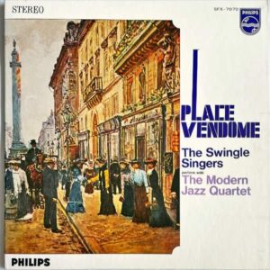 THE SWINGLE SINGERS, THE MODERN JAZZ QUARTET M.J.Qとスイングル・シンガース / Place Vendome ヴァンドーム [LP]