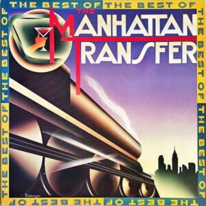 THE MANHATTAN TRANSFER マンハッタン・トランスファー / The Best Of The Manhattan Transfer ベスト・オブ [LP]