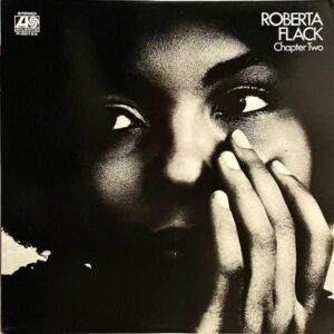 ROBERTA FLACK ロバータ・フラック / Chapter Two 第２章 [LP]