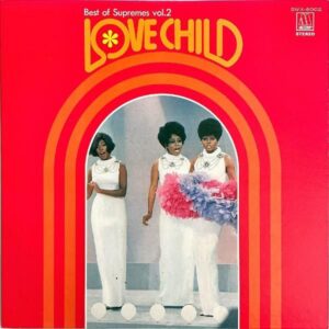 SUPREMES シュープリームス / Love Child ベスト・オブ・シュープリームス VOL.2 [LP]