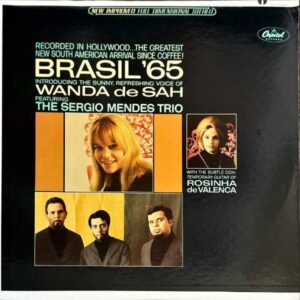 THE SERGIO MENDES TRIO, WANDA DE SAH, ROSINHA DE VALENCA / Brasil ’65 [LP]