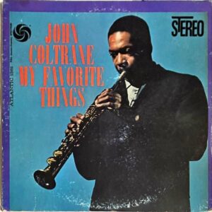 JOHN COLTRANE ジョン・コルトレーン / My Favorite Things マイ・フェイヴァリット・シングス [LP]