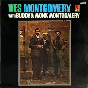 WES MONTGOMERY / With Buddy & Monk Montgomeryウェス・モンゴメリー 傑作第一集 [LP]