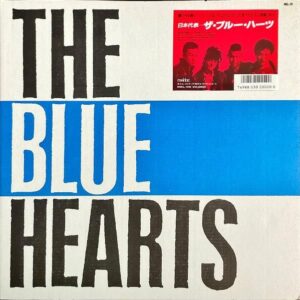 THE BLUE HEARTS ザ・ブルー・ハーツ / The Blue Hearts ザ・ブルー・ハーツ [LP]