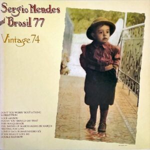SERGIO MENDES & BRASIL 77 セルジオ・メンデスとブラジル’77 / Vintage 74 ヴィンテージ 74 [LP]