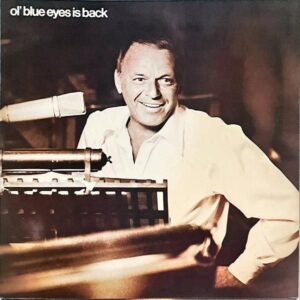 FRANK SINATRA フランク・シナトラ / Ol’ Blue Eyes Is Back シナトラ・イズ・バック [LP]