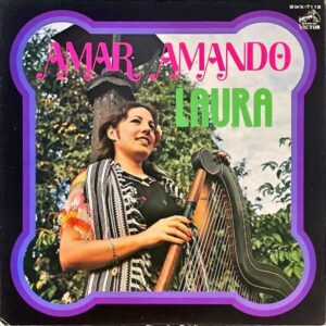 LAURA INES ラウラ・イネス / Amar Amando アルパと魅惑の歌声 [LP]