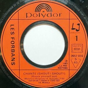LES FORBANS / Chante Shout! Shout! (C/W: Demain Jr T’enleve) [7INCH]